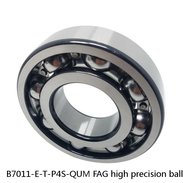 B7011-E-T-P4S-QUM FAG high precision ball bearings